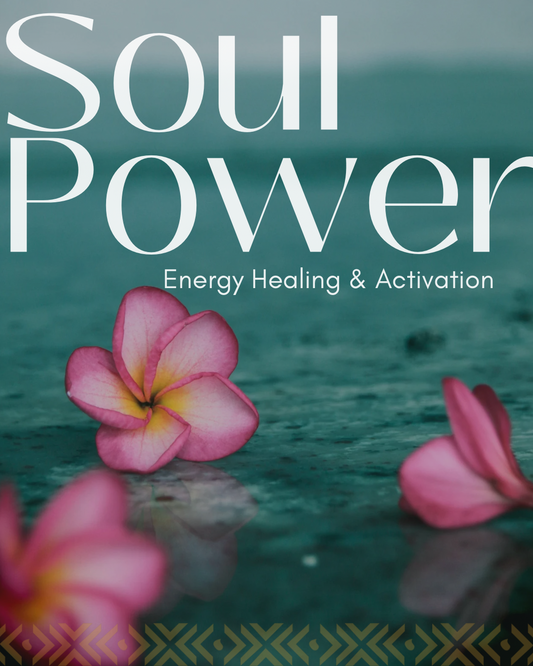 Soul Power: Energy Healing and Activation (EMAIL)