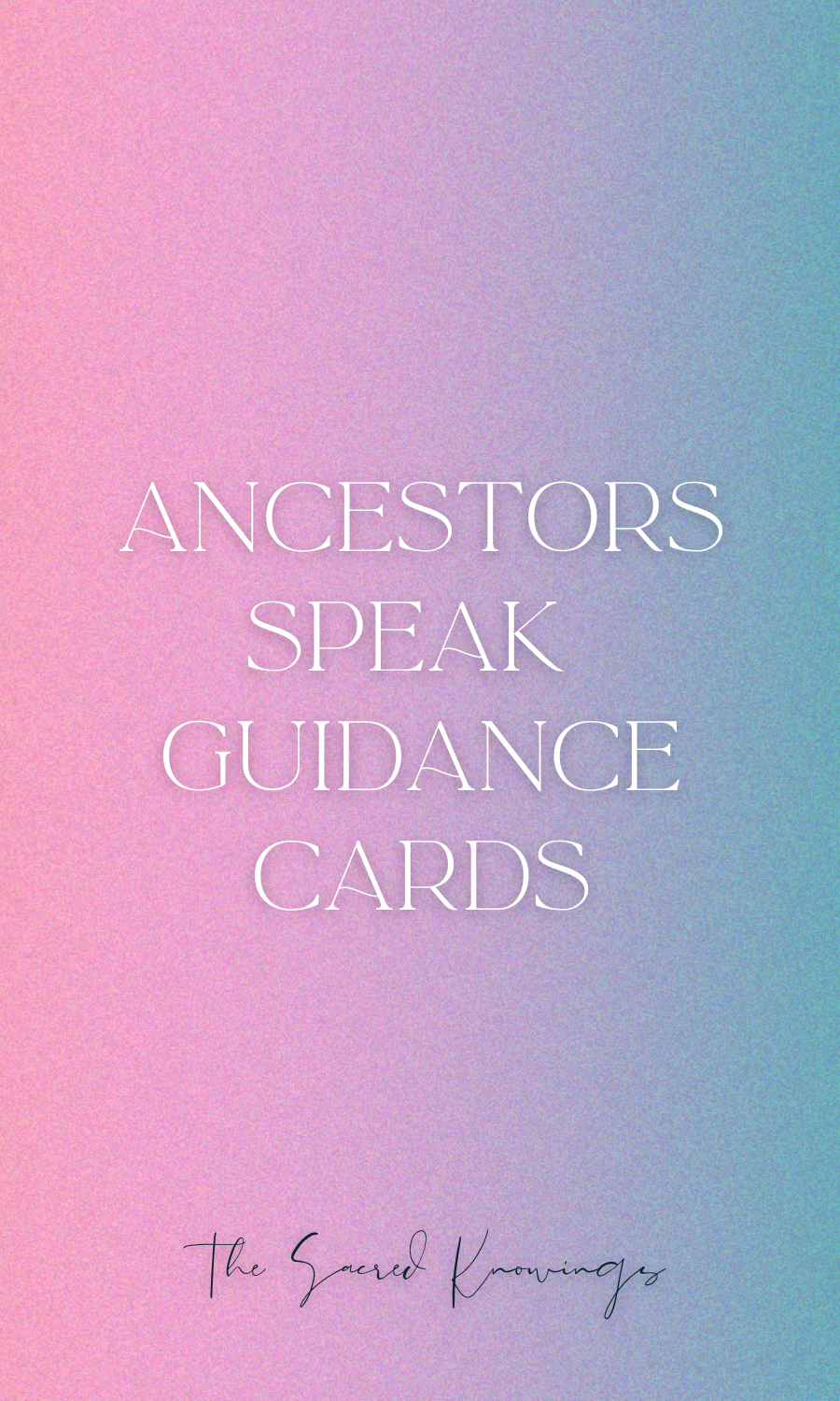 Ancestors Speak Guidance Digital Cards