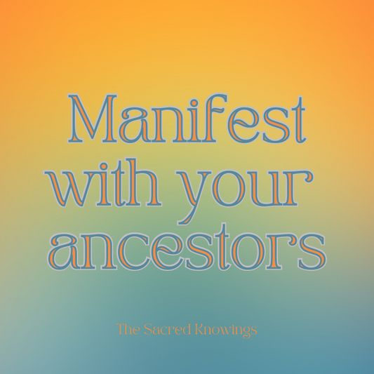 Manifest with Your Ancestors Masterclass